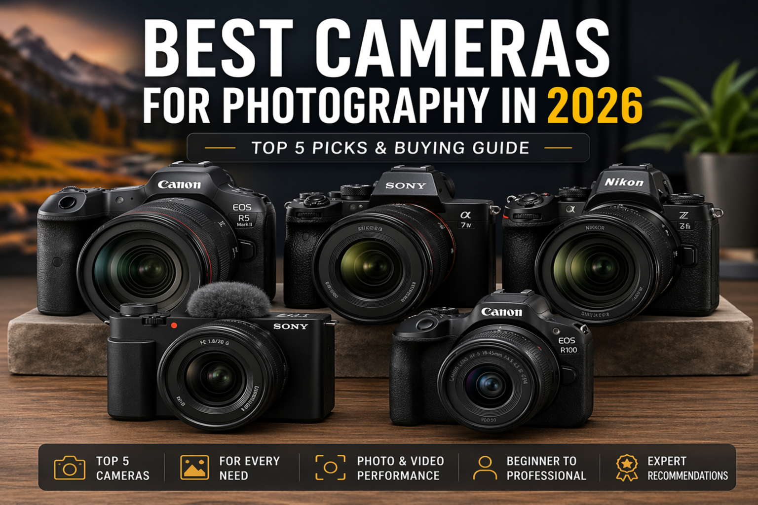 Best Cameras for Photography in 2026 (Top 5 Picks & Buying Guide)